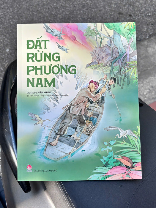 (Bản Truyện Tranh, In Màu) Đất Rừng Phương Nam – Chuyển Thể Từ Tiểu Thuyết Của Nhà Văn Đoàn Giỏi – Tranh Và Lời Văn Minh – Nxb Kim Đồng