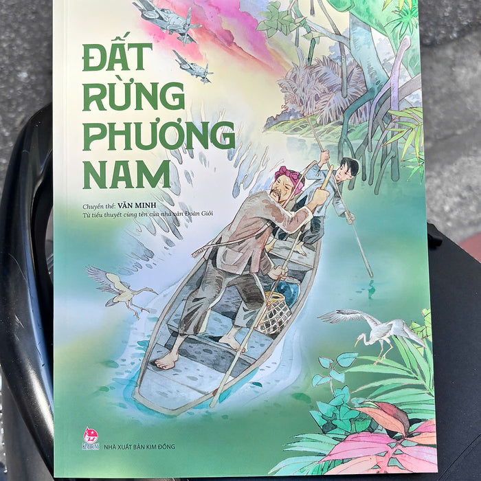 (Bản Truyện Tranh, In Màu) Đất Rừng Phương Nam – Chuyển Thể Từ Tiểu Thuyết Của Nhà Văn Đoàn Giỏi – Tranh Và Lời Văn Minh – Nxb Kim Đồng