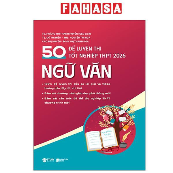 Sách - 50 Đề Luyện Thi Tốt Nghiệp Thpt 2026 - Ngữ Văn