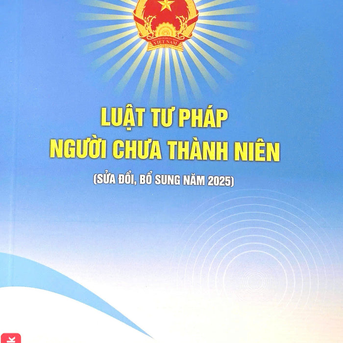 Luật Tư Pháp Người Chưa Thành Niên ( Sửa Đổi, Bổ Sung Năm 2025)