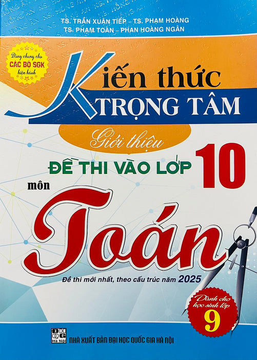 Kiến Thức Trọng Tâm Đề Thi Vào Lớp 10 Môn Toán (Sgk Hiện Hành)