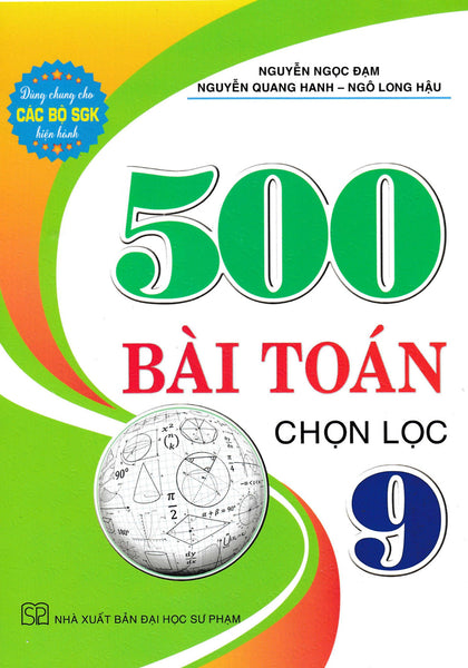 500 Bài Toán Chọn Lọc 9 (Dùng Chung Cho Các Bộ Sgk Hiện Hành) (Ha)