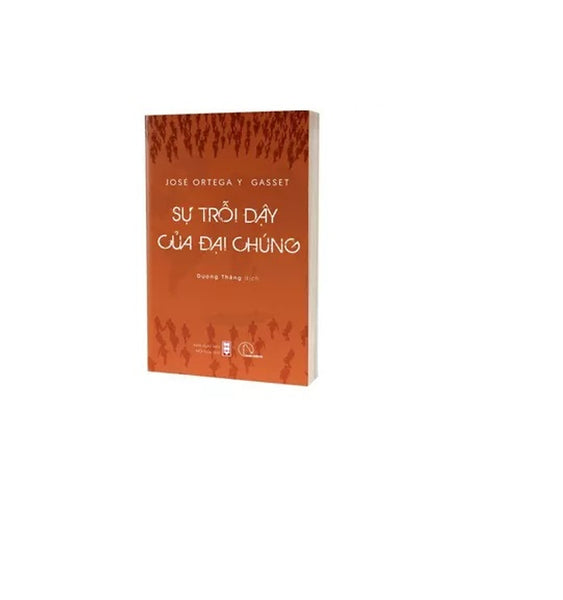 Sách - Sự Trỗi Dậy Của Đại Chúng – José Ortega Y Gasset - Hunter Books