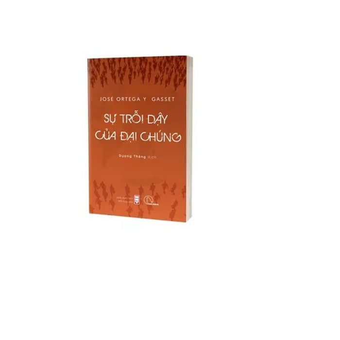Sách - Sự Trỗi Dậy Của Đại Chúng – José Ortega Y Gasset - Hunter Books