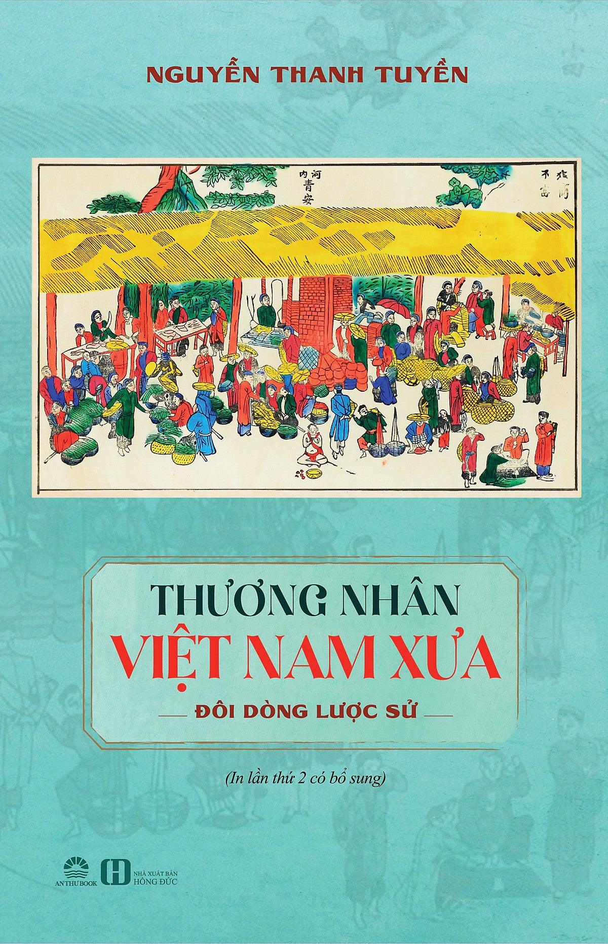 Sách - Thương Nhân Việt Nam Xưa – Đôi Dòng Lược Sử – Nguyễn Thanh Tuyền - An Thư Book Phát Hành