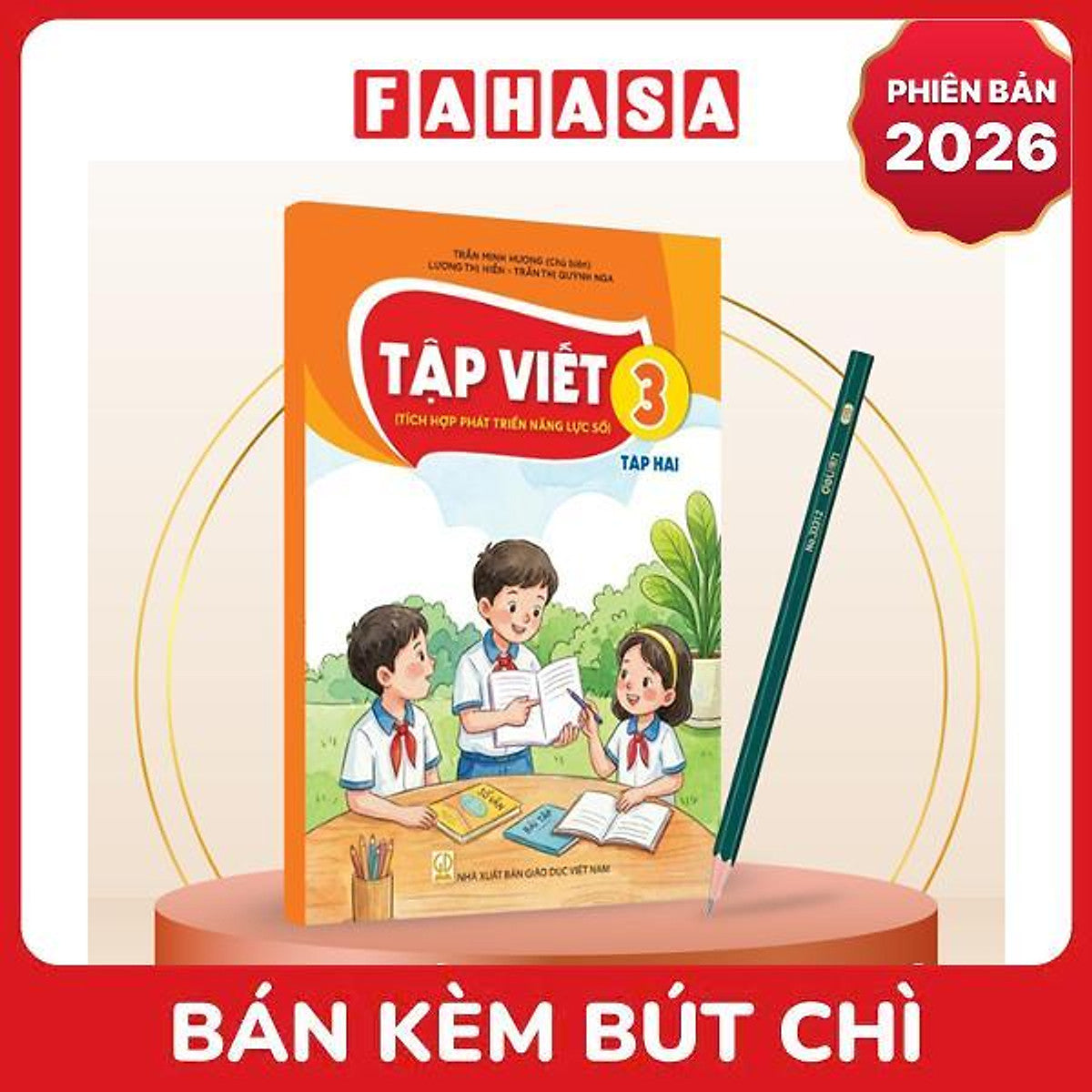 Sách Giáo Khoa Tập Viết 3 - Tập 2 (Tích Hợp Phát Triển Năng Lực Số) (Phiên Bản 2026) - Kèm Bút Chì