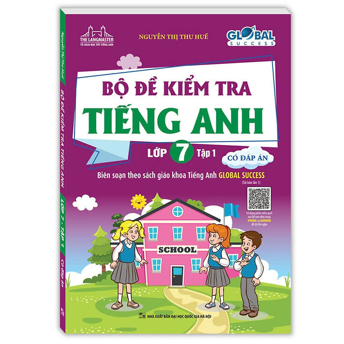 Sách - Global Success - Bộ Đề Kiểm Tra Tiếng Anh Lớp 7 Tập 1 (Có Đáp Án)