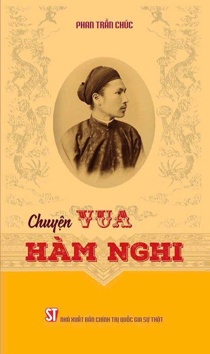 Chuyện Vua Hàm Nghi - Bản In 2024