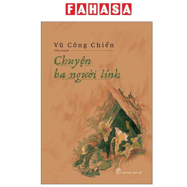 Sách - Chuyện Ba Người Lính