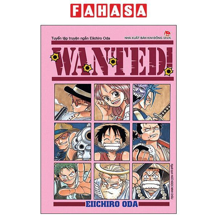 Wanted - Tuyển Tập Truyện Ngắn Eiichiro Oda (Tái Bản 2024)