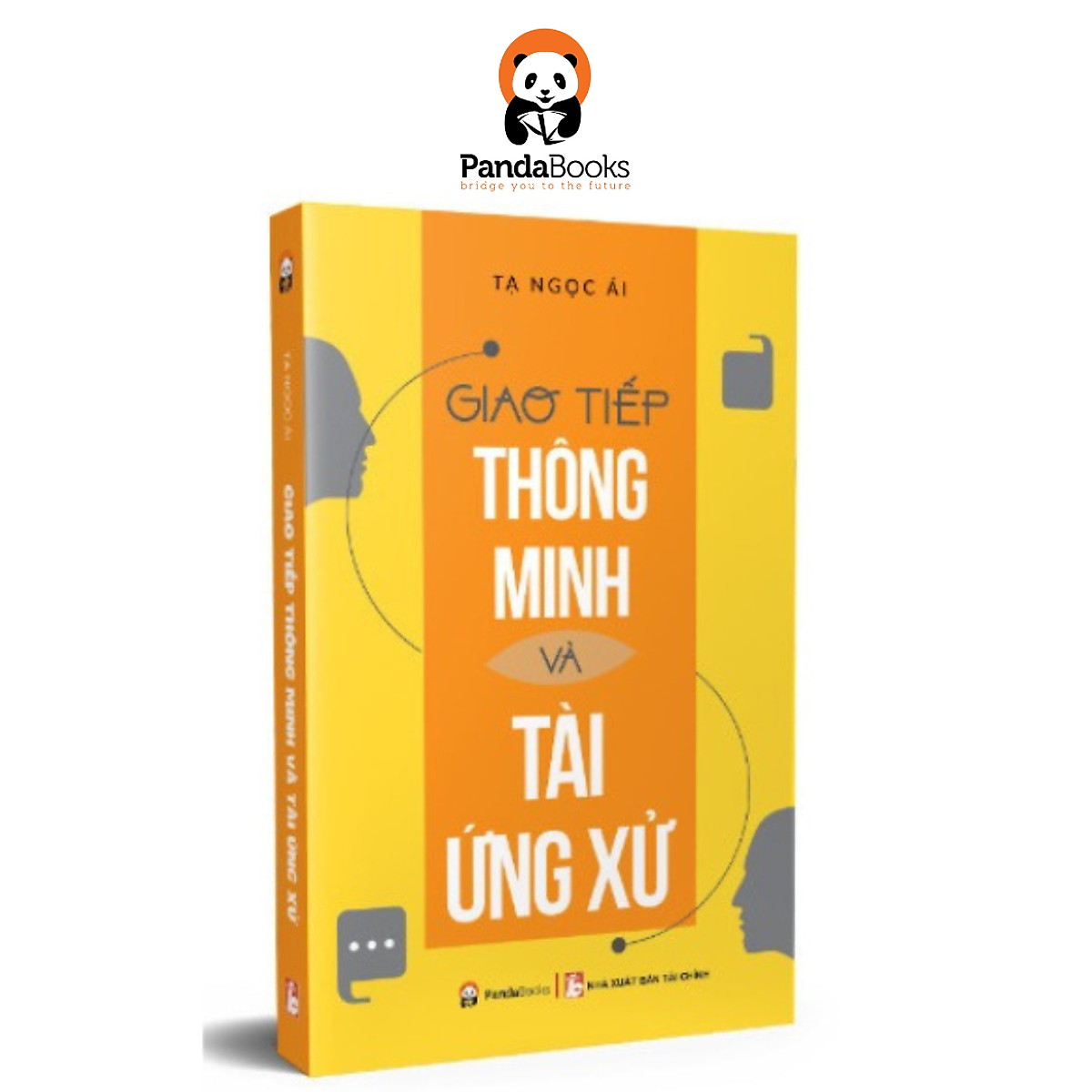 Pandabooks - Giao Tiếp Thông Minh Và Tài Ứng Xử