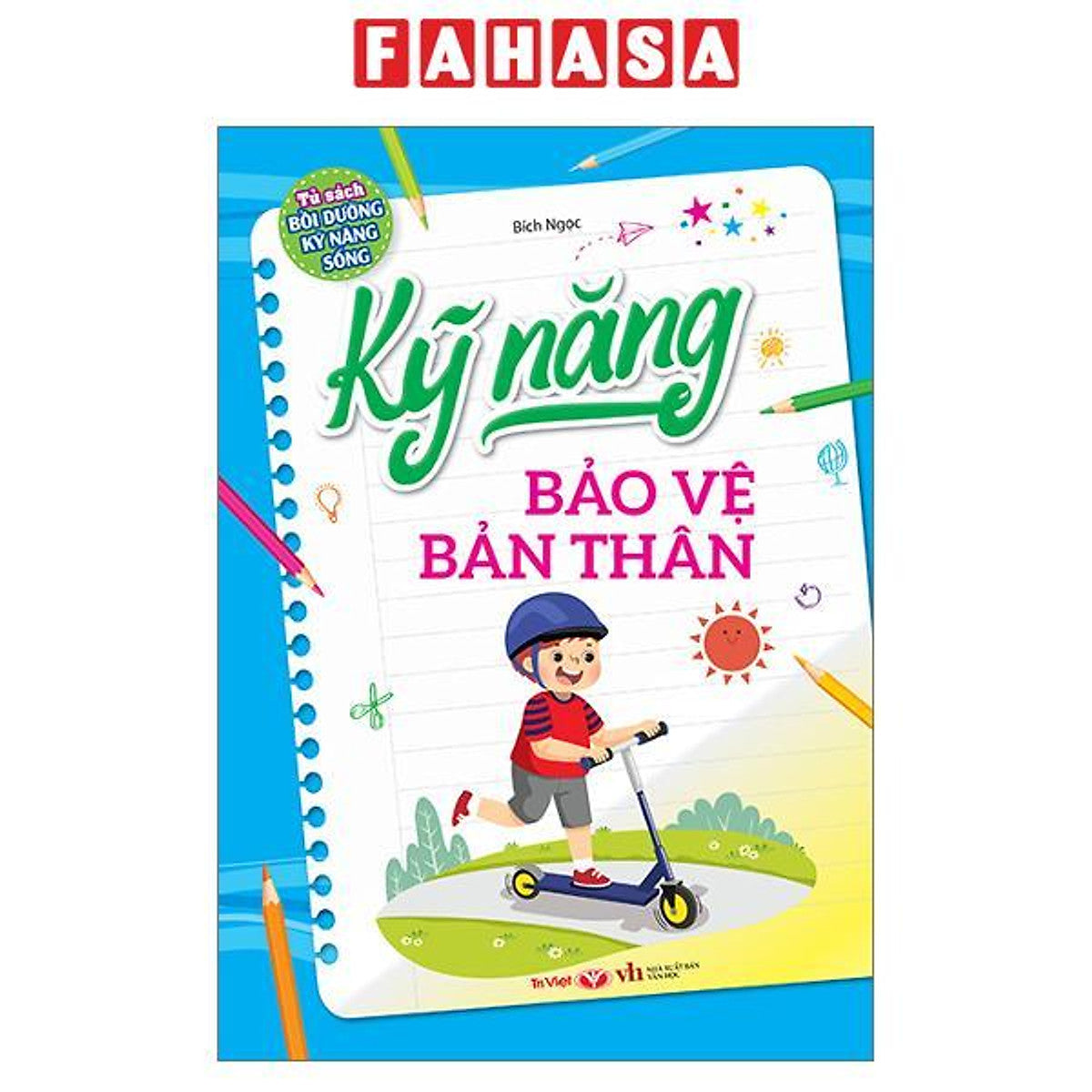 Sách - Tủ Sách Bồi Dưỡng Kỹ Năng Sống - Kỹ Năng Bảo Vệ Bản Thân