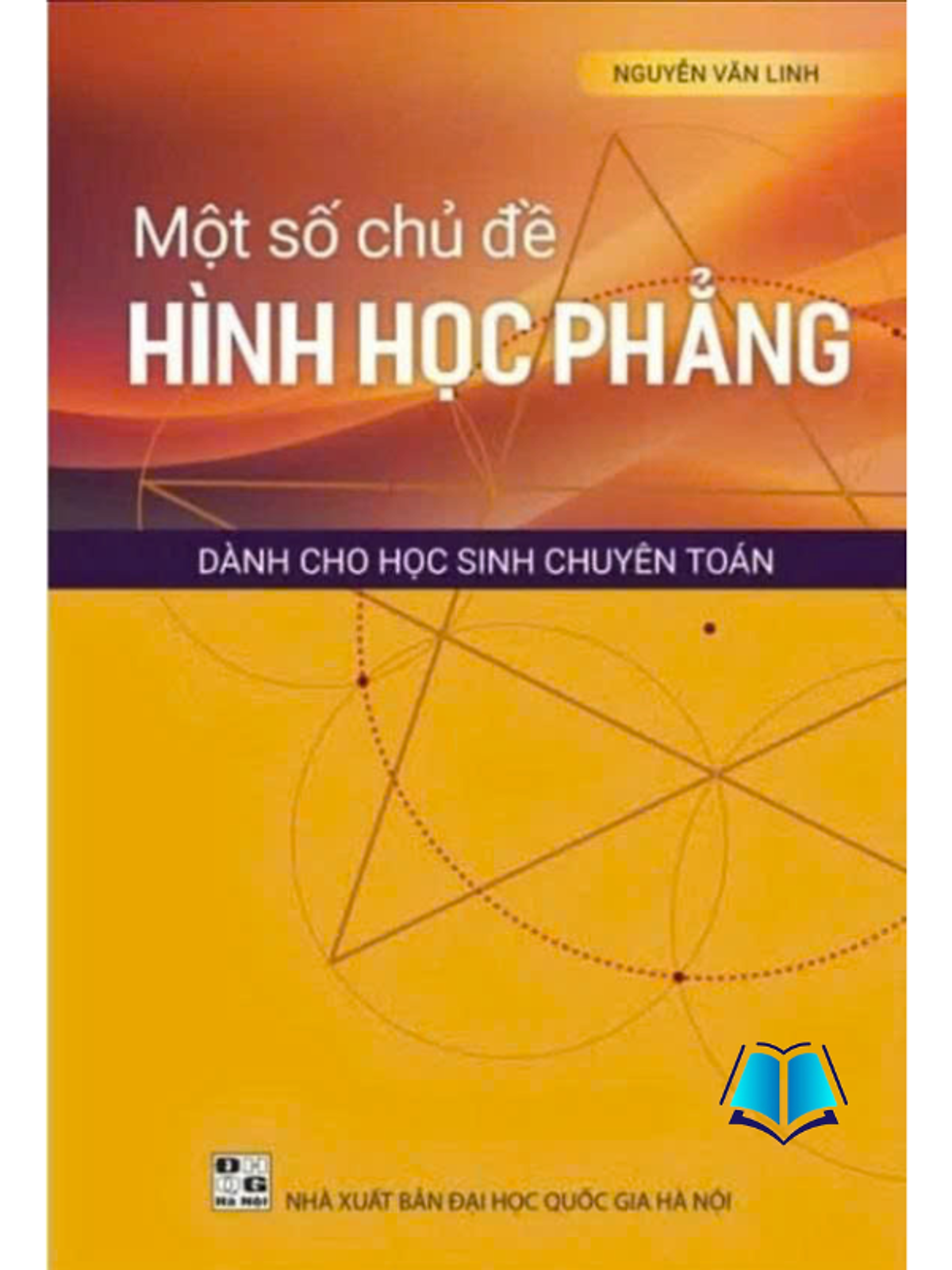 Sách - Một Số Chủ Đề Hình Học Phẳng Dành Cho Học Sinh Chuyên Toán