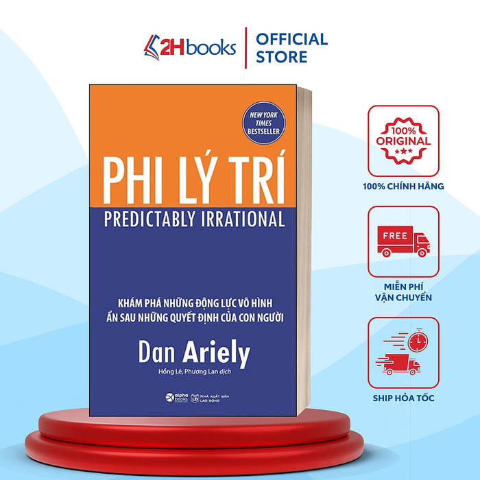 Sách- Phi Lý Trí- Dan Ariely- Tư Duy, Kỹ Năng Sống (Tái Bản 2022)- 2Hbooks
