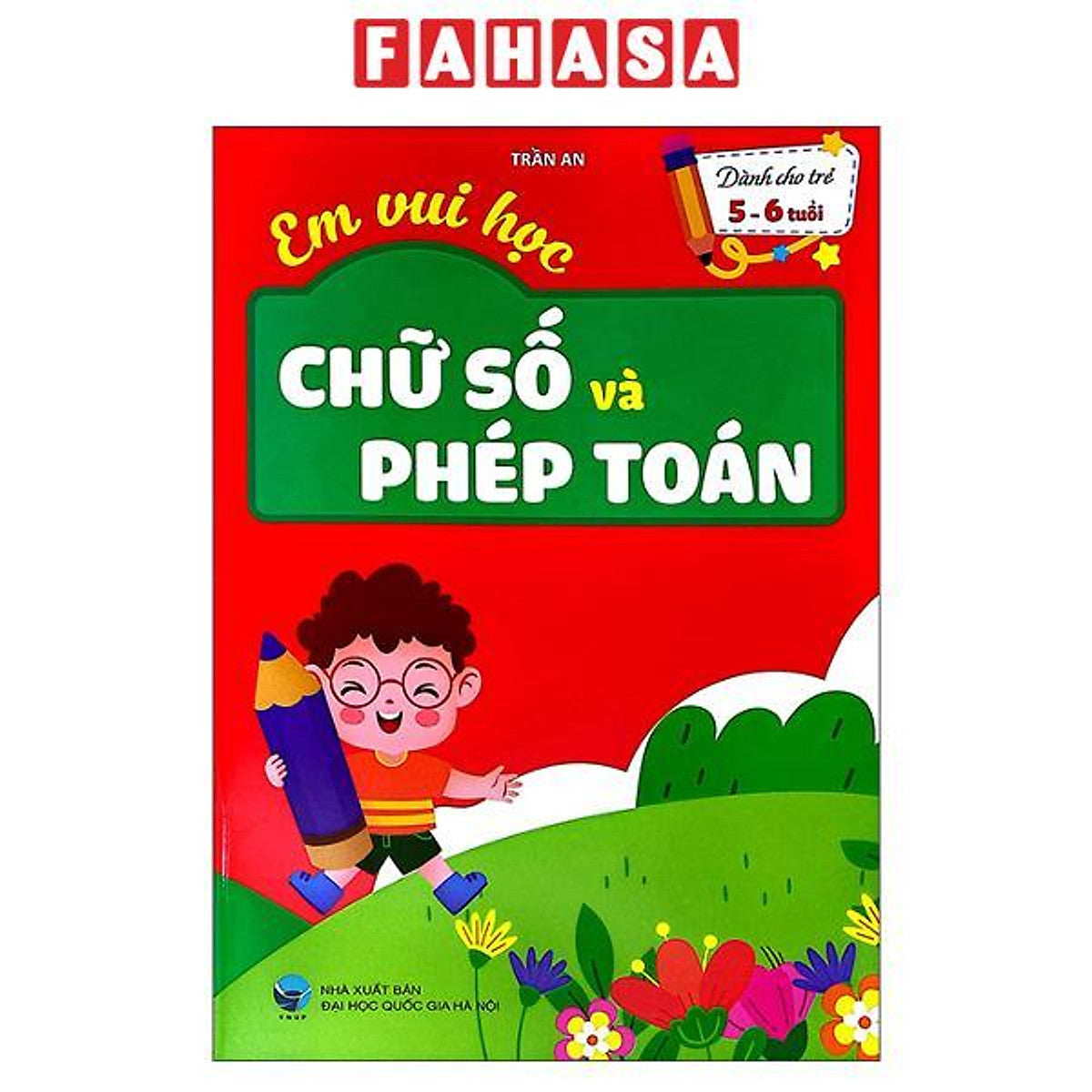 Sách - Em Vui Học - Chữ Số Và Phép Toán - Dành Cho Trẻ 5-6 Tuổi