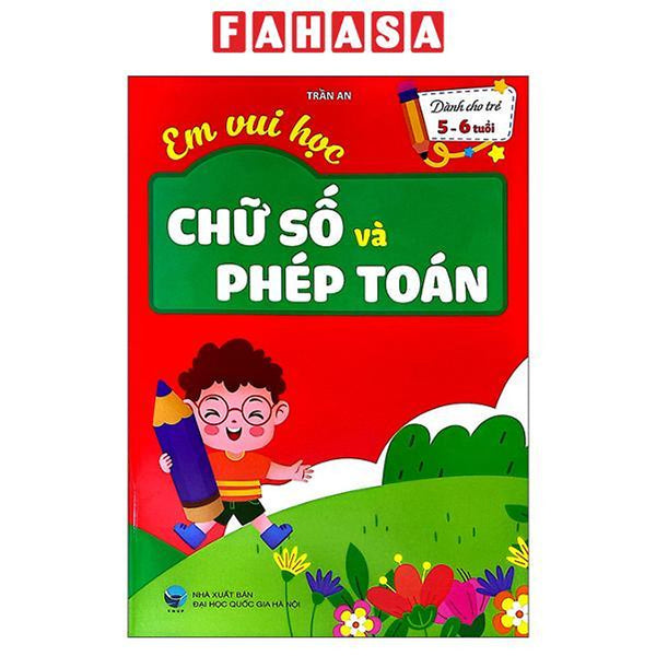 Sách - Em Vui Học - Chữ Số Và Phép Toán - Dành Cho Trẻ 5-6 Tuổi
