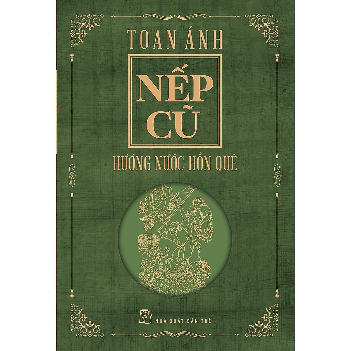 Sách - Nếp Cũ - Hương Nước Hồn Quê -Nxb Trẻ