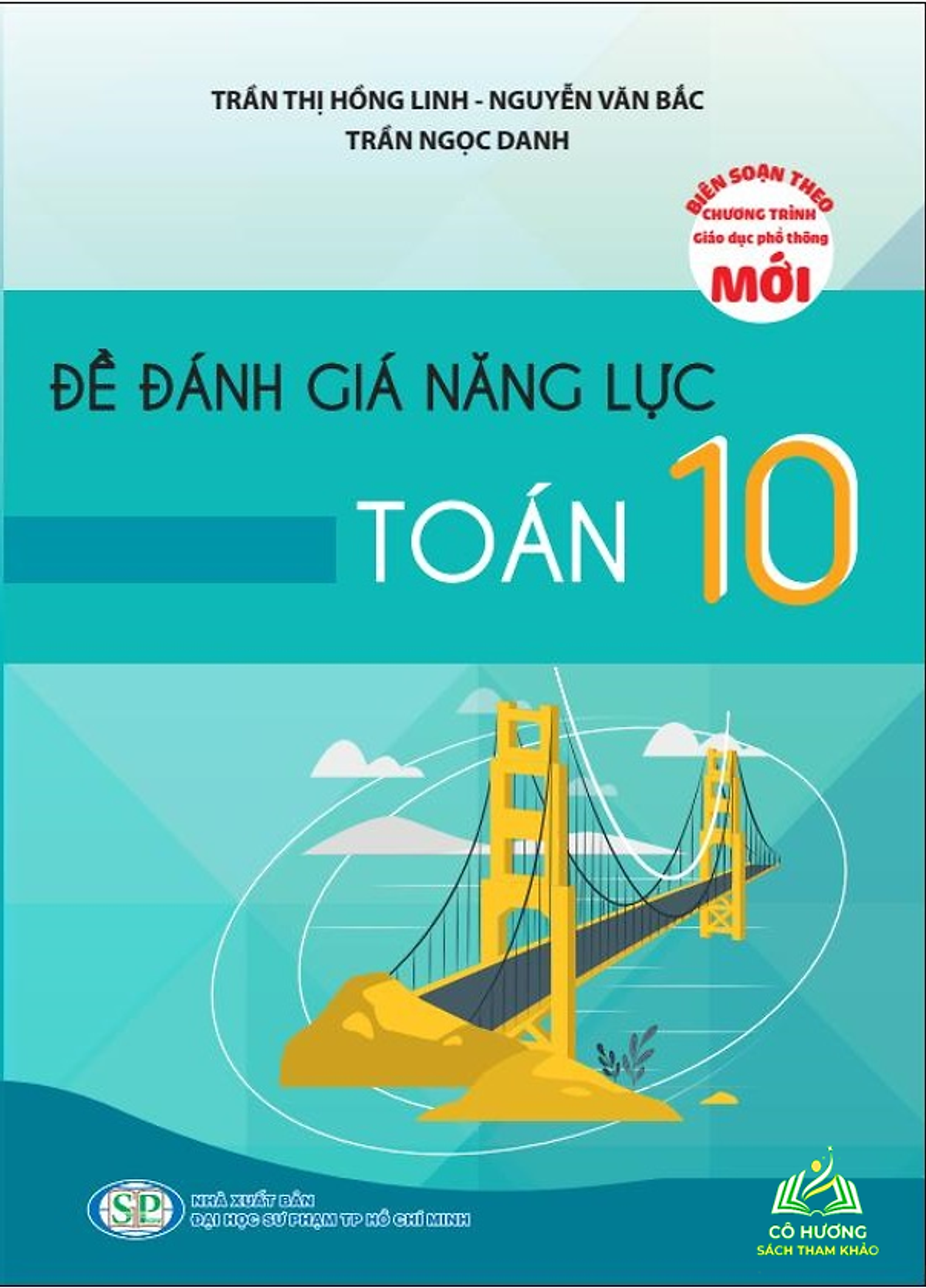 Sách Đề Đánh Giá Năng Lực Toán 10 (Theo Chương Trình Giáo Dục Phổ Thông Mới) -Kp #Huongbook