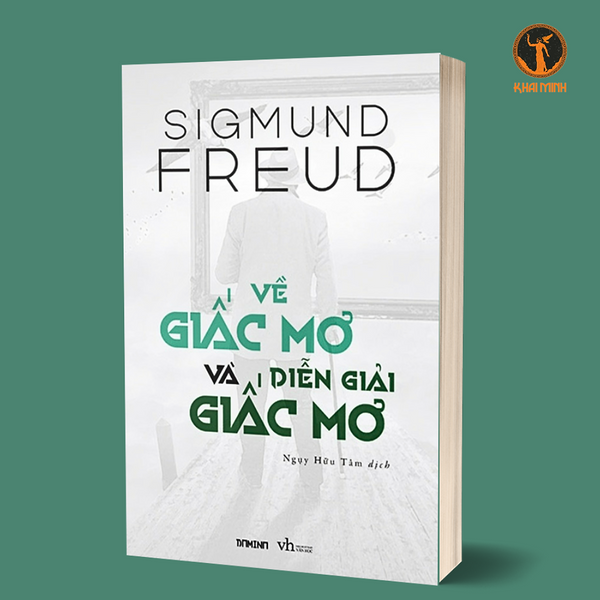 Về Giấc Mơ Và Diễn Giải Giấc Mơ - Sigmund Freud - Ngụy Hữu Tâm Dịch (Bìa Mềm)