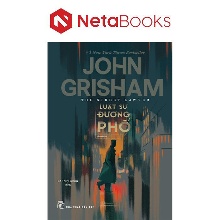 Luật Sư Đường Phố - John Grisham