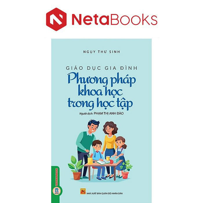 Giáo Dục Gia Đình - Phương Pháp Khoa Học Trong Học Tập - Ngụy Thư Sinh