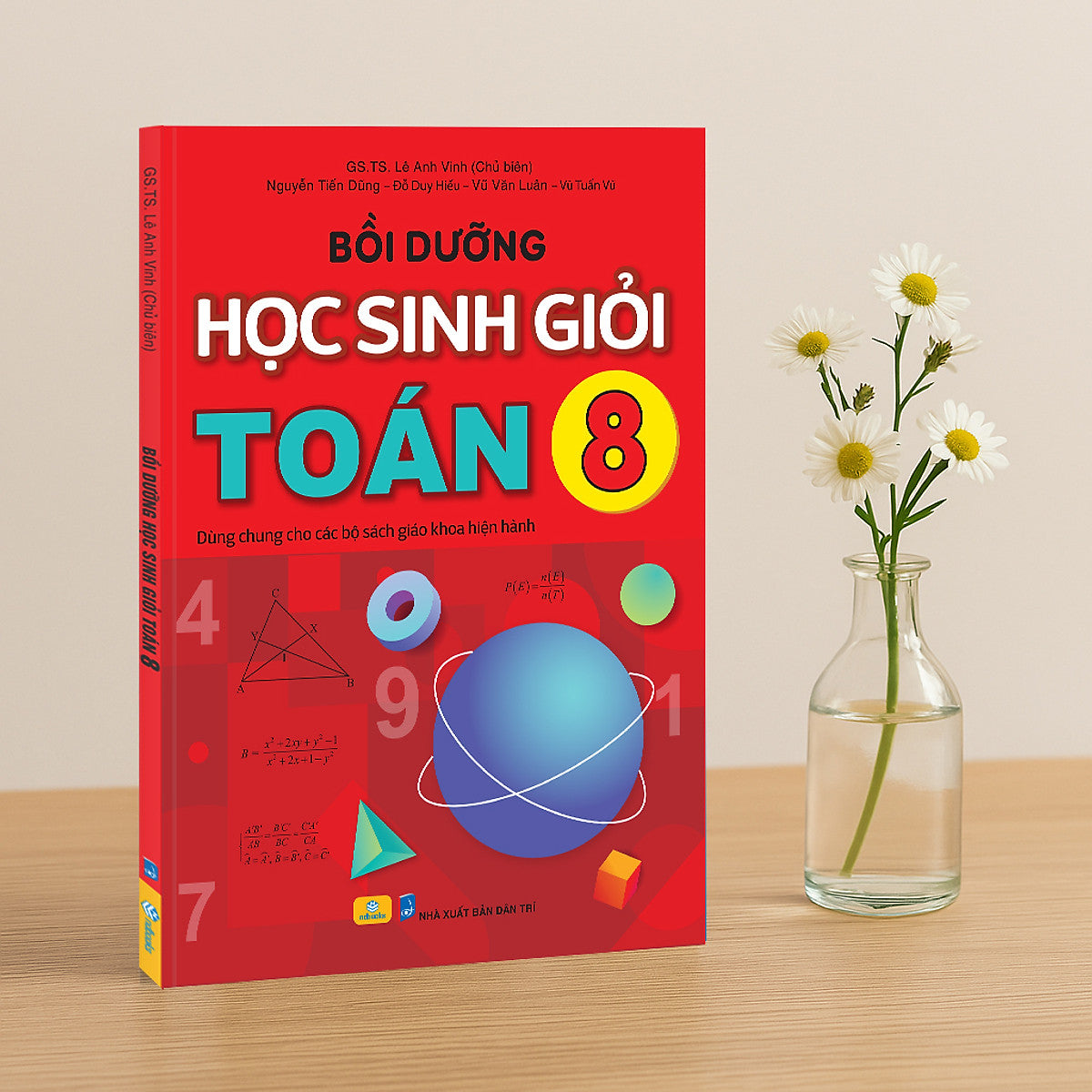Sách - Bồi Dưỡng Học Sinh Giỏi Toán 8 - Dùng Chung Cho Các Bộ Sgk Hiện Hành - Ndbooks
