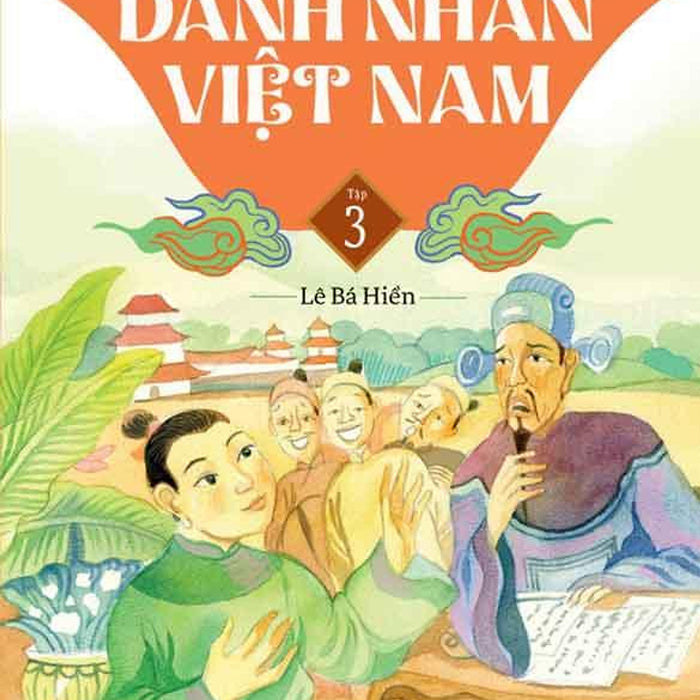 Giai Thoại Các Danh Nhân Việt Nam - Tập 3