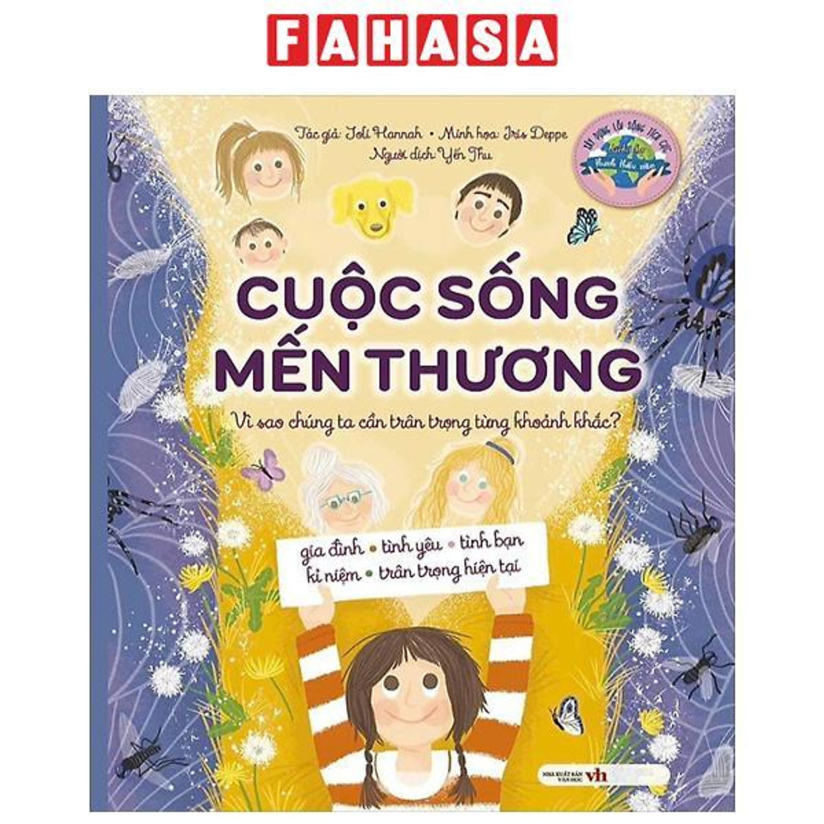 Sách - Cuộc Sống Mến Thương - Vì Sao Chúng Ta Cần Trân Trọng Từng Khoảnh Khắc?