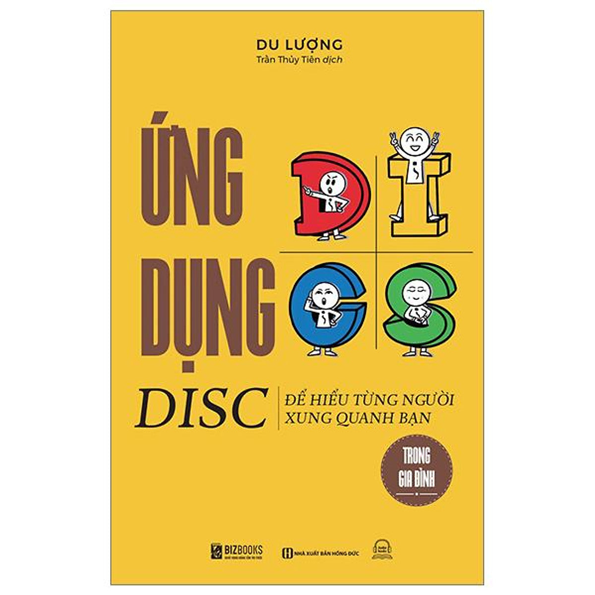 Sách - Ứng Dụng Disc Để Hiểu Từng Người Xung Quanh Bạn - Trong Gia Đình (Tái Bản 2026)