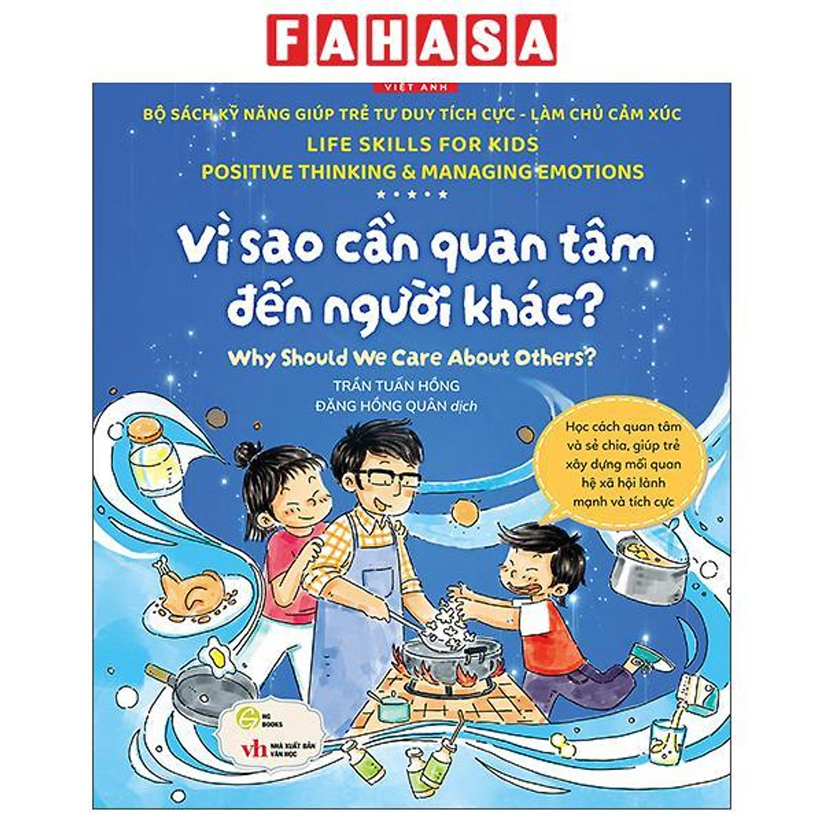 Sách - Sách Kỹ Năng Giúp Trẻ Tư Duy Tích Cực-Làm Chủ Cảm Xúc - Vì Sao Cần Quan Tâm Đến Người Khác? - Why Should We Care About Others?