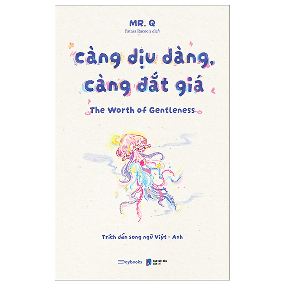 Sách Càng Dịu Dàng Càng Đắt Giá