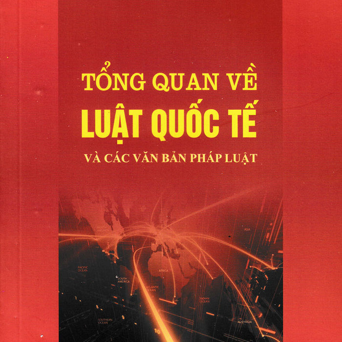 Tổng Quan Về Luật Quốc Tế Và Các Văn Bản Pháp Luật - Dh