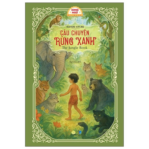 Câu Chuyện Rừng Xanh - The Jungle Book - Song Ngữ Việt-Anh - Tặng Kèm File Nghe Audio