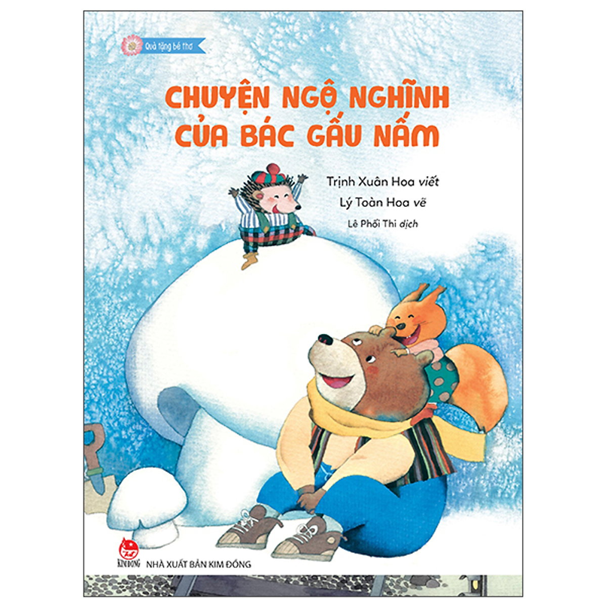 Sách Quà Tặng Bé Thơ - Chuyện Ngộ Nghĩnh Của Bác Gấu Nấm