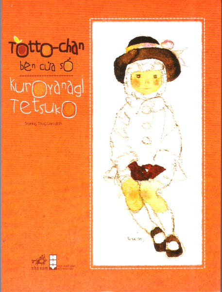 Kuroyanagi Tetsuko - Totto-Chan Cô Bé Bên Cửa Sổ (Ấn Bản Mới, Có Bổ Sung Tranh Màu Của Iwasaki Chihiro)