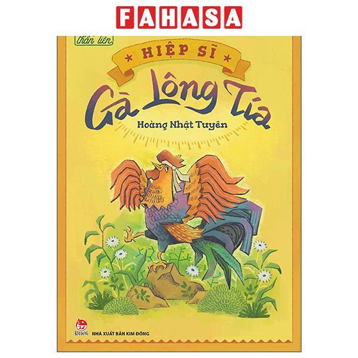 Sách - Tủ Sách Tuổi Thần Tiên - Hiệp Sĩ Gà Lông Tía