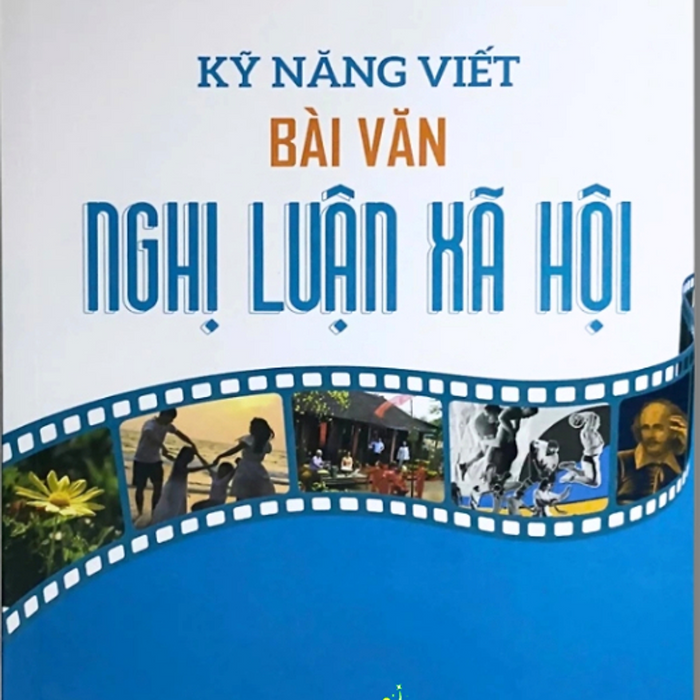 Sách - Kỹ Năng Viết Bài Văn Nghị Luận Xã Hội #Huongbook