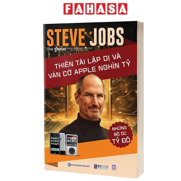 Sách - Những Bộ Óc Tỷ Đô - Steve Jobs - Thiên Tài Lập Dị Và Ván Cờ Apple Nghìn Tỷ