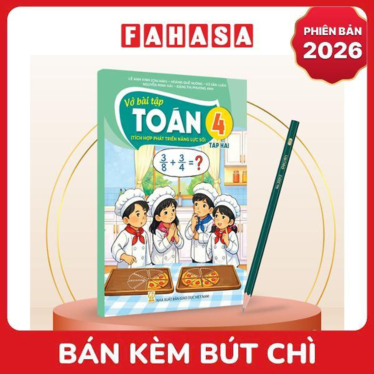 Sách Giáo Khoa Vở Bài Tập Toán 4 - Tập 2 (Tích Hợp Phát Triển Năng Lực Số) (Phiên Bản 2026) - Kèm Bút Chì