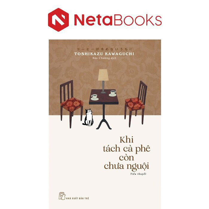 Khi Tách Cà Phê Còn Chưa Nguội