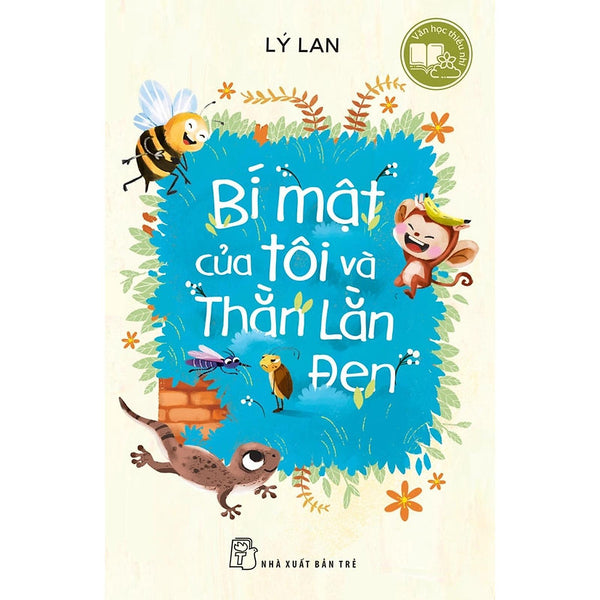 Văn Học Thiếu Nhi: Bí Mật Của Tôi Và Thằn Lằn Đen - Bản Quyền