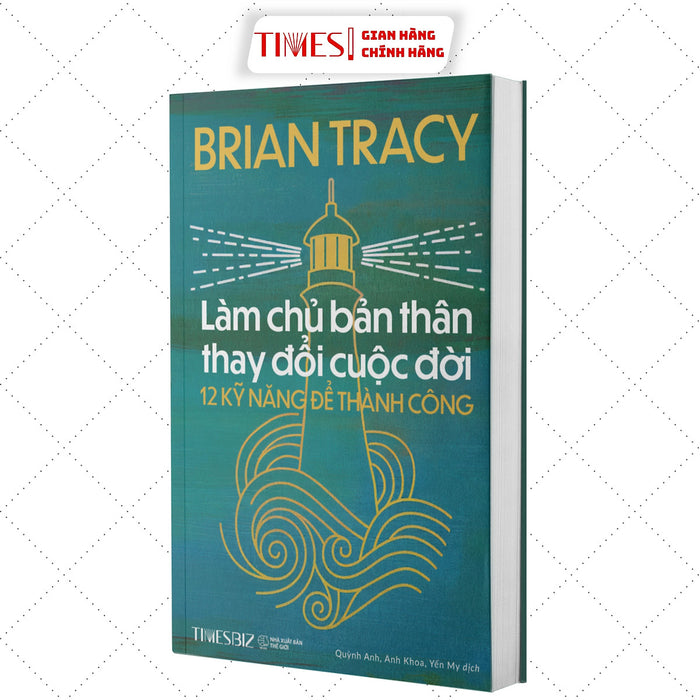 Sách - Làm Chủ Bản Thân Thay Đổi Cuộc Đời : 12 Kỹ Năng Để Thành Công - Times Books