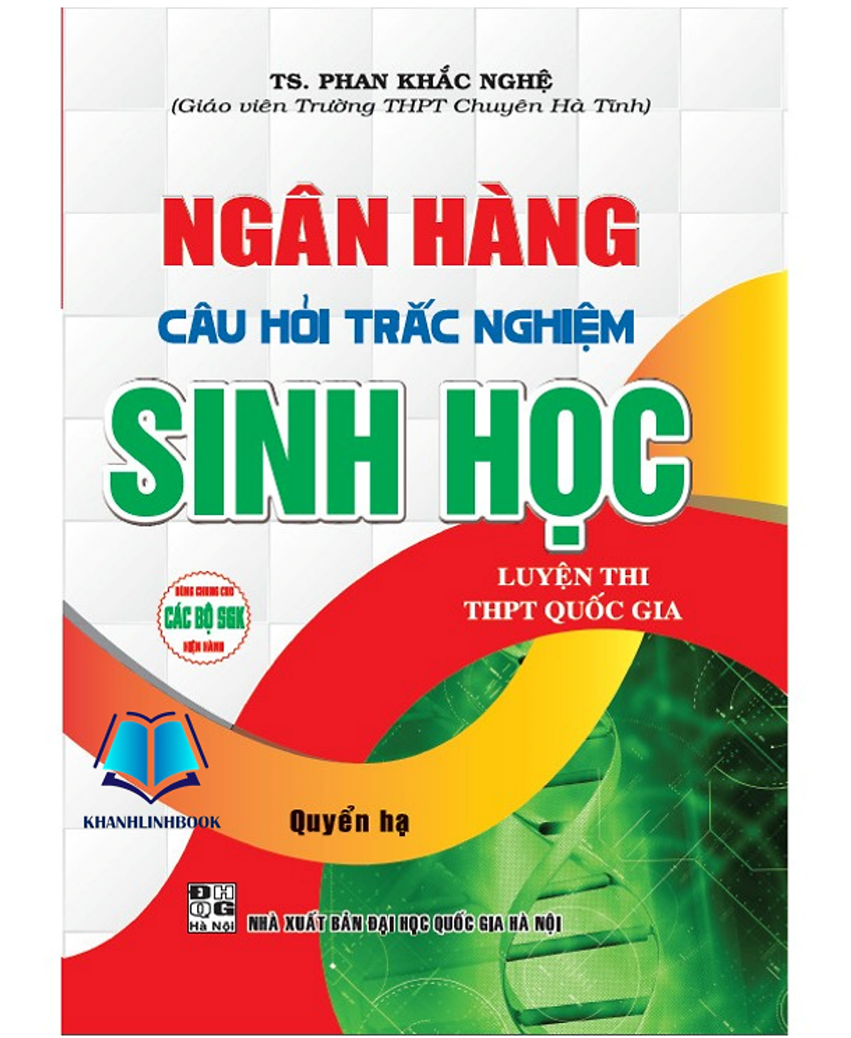 Sách - Ngân Hàng Câu Hỏi Trắc Nghiệm Sinh Học Luyện Thi Thpt Quốc Gia - Quyển Hạ (Ha)