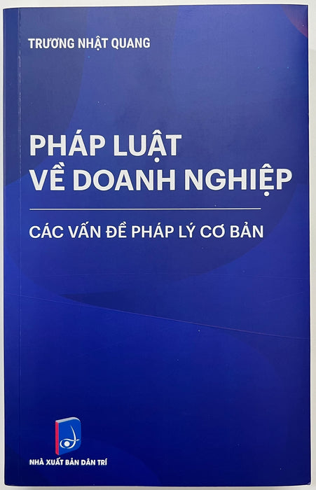 Sách - Pháp Luật Về Doanh Nghiệp Các Vấn Đề Pháp Lý Cơ Bản