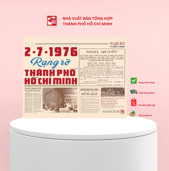 Sách Ngày 2-7-1976 Rạng Rỡ Thành Phố Hồ Chí Minh