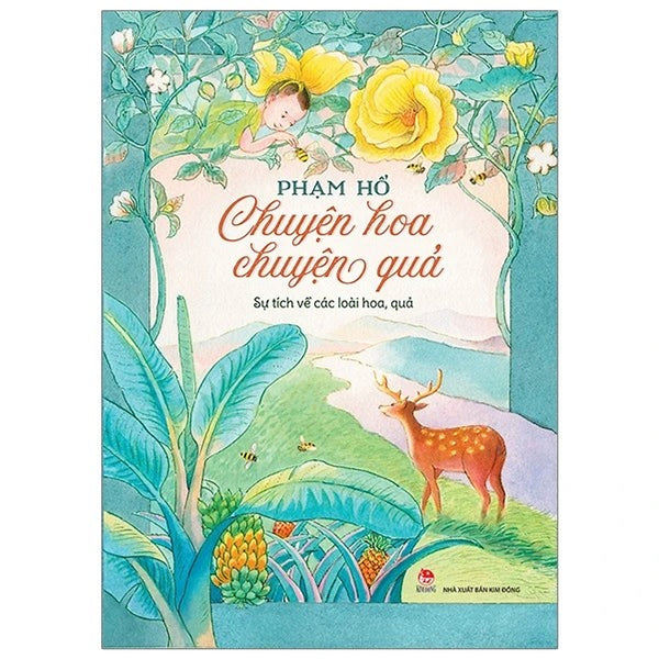 Chuyện Hoa Chuyện Quả - Phạm Hổ - Nxb Kim Đồng