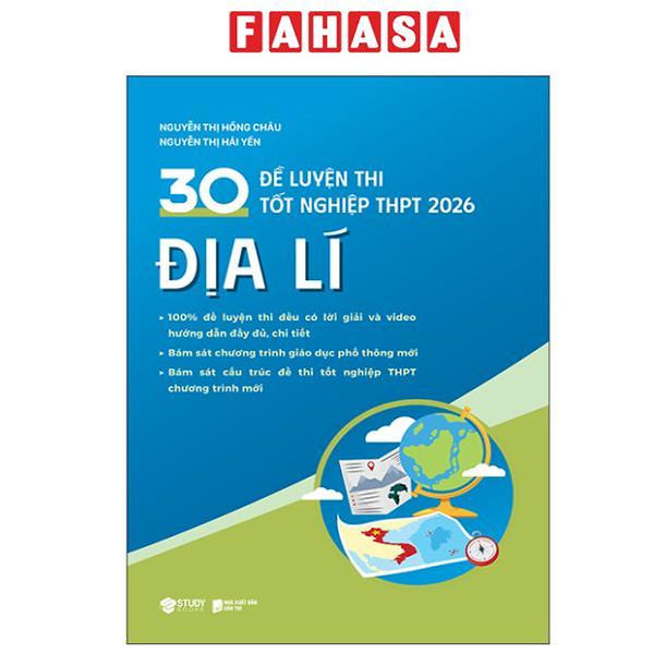 Sách - 30 Đề Luyện Thi Tốt Nghiệp Thpt 2026 - Địa Lí