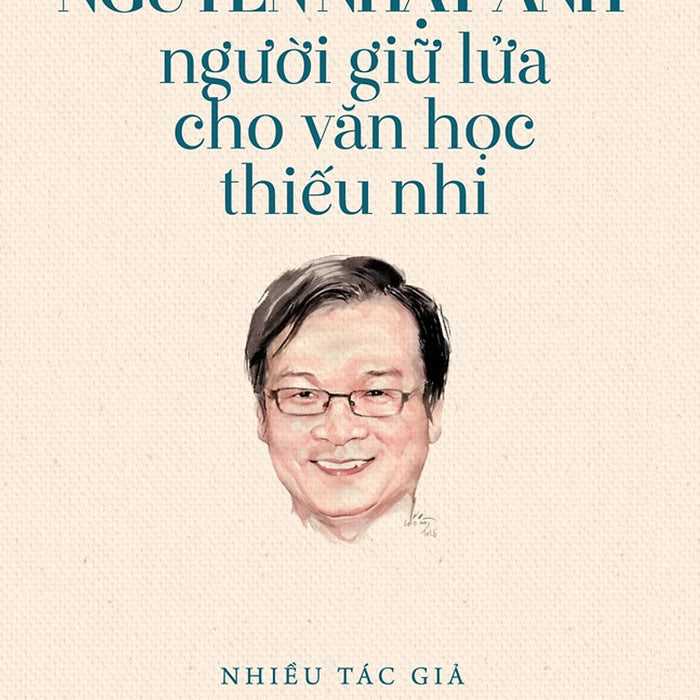 Nguyễn Nhật Ánh - Người Giữ Lửa Cho Văn Học Thiếu Nhi