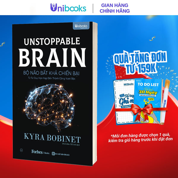 Sách - Unstoppable Brain: Bộ Não Bất Khả Chiến Bại - Unibooks