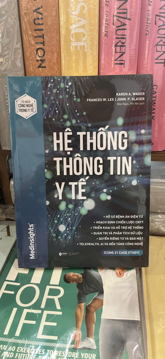 Hệ Thống Thông Tin Y Tế – John P. Glaser, Karen A. Wager, Frances W. Lee - Alphabooks